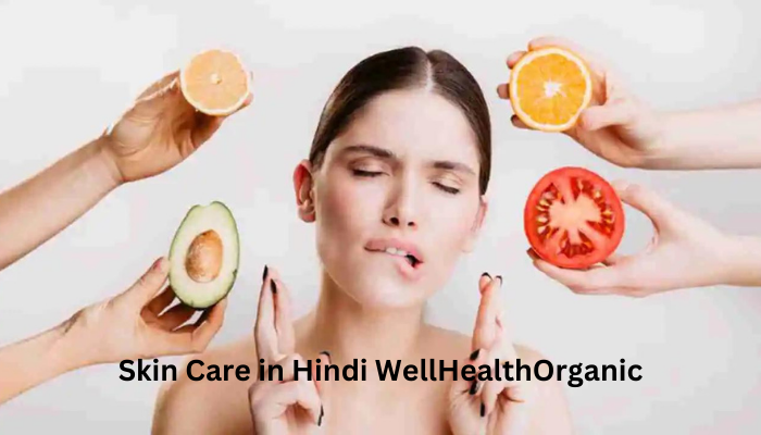 skin care in hindi wellhealthorganic